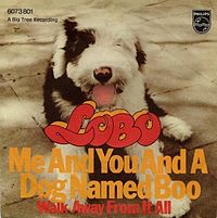 Обложка сингла «Me and You and a Dog Named Boo» (Lobo, 1971)