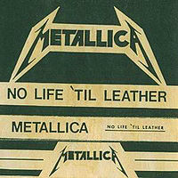 Обложка альбома «No Life 'til Leather» (Metallica, 1982)