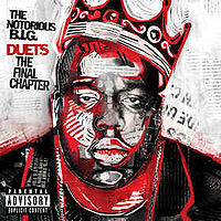Обложка альбома «Duets: The Final Chapter» (The Notorious B.I.G., 2005)
