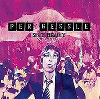 Обложка сингла «Silly really» (Пера Гессле, 2009)
