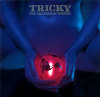 Обложка альбома «Pre-Millennium Tension» (Tricky, 1996)