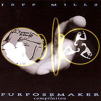 Обложка альбома «Purpose Maker Compilation» (Джефф Миллз, 1996)