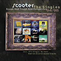 Обложка альбома «Rough & Tough & Dangerous – The Singles 94/98» (Scooter, 1998)