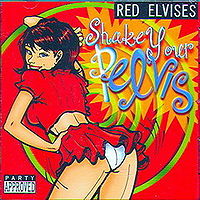 Обложка альбома «Shake Your Pelvis» (Red Elvises, 2000)