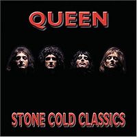 Обложка альбома «Stone Cold Classics» (Queen, 2006)
