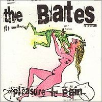 Обложка альбома «Pleasure + Pain» (The Bates, 1995)