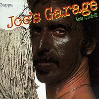 Обложка альбома «Joe's Garage: Acts I, II & III» (Фрэнк Заппа, 1979)