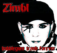 Обложка альбома «Bubblegum Trash Forever» (Zimbl, 2004)