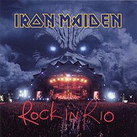 Обложка альбома «Rock in Rio» (Iron Maiden, концертный альбом, 2002)