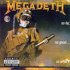 Обложка альбома «So Far, So Good... So What!» (Megadeth, 1988)