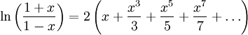 \ln \left(\frac{1+x}{1-x}\right)=2\left(x+\frac{x^3}{3}+\frac{x^5}{5}+\frac{x^7}{7}+\dots\right)