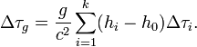 \Delta\tau_g = \frac{g}{c^2} \sum_{i=1}^{k} (h_i - h_0) \Delta\tau_i.