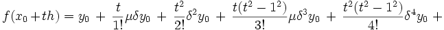 f(x_0 + th) = y_0 \ + \ \frac{t}{1!} \mu \delta y_0 \ + \ \frac{t^2}{2!} \delta^2  y_0 \ + \ \frac{t(t^2- 1^2)}{3!} \mu \delta^3 y_0 \ + \ \frac{t^2(t^2-1^2)}{4!} \delta^4 y_0 \ + \ 