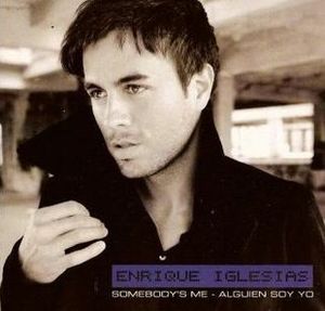 Обложка сингла «Somebody's Me» (Энрике Иглесиаса, 2007)