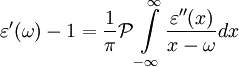  \varepsilon^\prime(\omega) -1 = \frac{1}{\pi} \mathcal{P} \int\limits_{-\infty}^\infty \frac{\varepsilon^{\prime\prime}(x)}{x-\omega} dx  