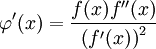 \varphi'(x)=\frac{f(x)f''(x)}{\left(f'(x)\right)^2}