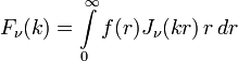 
F_\nu(k) = \int\limits_0^\infty f(r)J_\nu(kr)\,r\,dr
