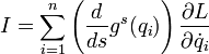I=\sum^n_{i=1}\left( \frac{d}{ds} g^s(q_i) \right) \frac{\partial L}{\partial \dot q_i}