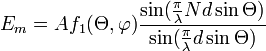 E_m = Af_1(\Theta,\varphi)\frac{\sin(\frac{\pi}{\lambda}Nd\sin\Theta)}{\sin(\frac{\pi}{\lambda}d\sin\Theta)}