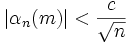 \left| \alpha_n(m) \right| < \frac{c}{\sqrt{n}}