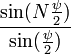 \frac{\sin(N\frac{\psi}{2})}{\sin(\frac{\psi}{2})}