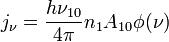 j_{\nu}=\frac{h\nu_{10}}{4\pi}n_1A_{10}\phi (\nu )