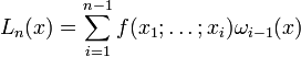 L_n(x)=\sum_{i=1}^{n-1}f(x_1;\dots;x_i)\omega_{i-1}(x)