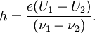~h=\frac {e(U_1-U_2)}{(\nu_1-\nu_2)}.