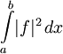 \int\limits_a^b\!|f|^2\,dx