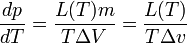 {dp \over dT} = \frac{L(T) m}{T\Delta V} = \frac{L(T)}{T\Delta v}