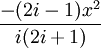 \frac{-(2i-1) x^2}{i (2i+1)}