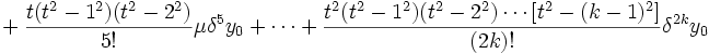  \ + \ \frac{t(t^2-1^2)(t^2-2^2)}{5!} \mu \delta^5 y_0 \ + \ \cdots  \ + \ \frac{t^2(t^2-1^2)(t^2-2^2) \cdots [t^2-(k-1)^2]}{(2k)!} \delta^{2k} y_0 