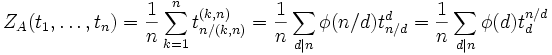 Z_A(t_1,\ldots,t_n) = \frac{1}{n} \sum_{k=1}^n t_{n/(k,n)}^{(k,n)} = \frac{1}{n} \sum_{d\mid n} \phi(n/d) t_{n/d}^d = \frac{1}{n} \sum_{d|n} \phi(d) t_d^{n/d}