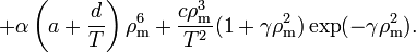 +\alpha\left(a+\frac{d}{T}\right)\rho^6_\mathrm{m}+\frac{c\rho^3_\mathrm{m}}{T^2}(1+\gamma\rho^2_\mathrm{m})\exp(-\gamma\rho^2_\mathrm{m}).