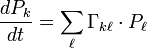 \frac{dP_k}{dt}=\sum_\ell \Gamma_{k\ell}\cdot P_\ell