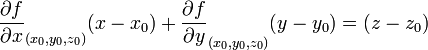 \frac{\partial f}{\partial x}_{(x_0, y_0, z_0)}(x-x_0)+\frac{\partial f}{\partial y}_{(x_0, y_0, z_0)}(y-y_0)=(z-z_0)