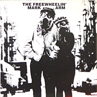 Обложка сингла «"The Freewheelin' Mark Arm"» (Марка Арма, (1990))