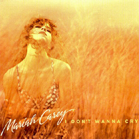 Обложка сингла «I Don't Wanna Cry» (Мэрайи Кэри, (1991))