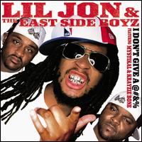 Обложка сингла «I Don't Give a Fuck» (Lil Jon & the East Side Boyz, 2002)