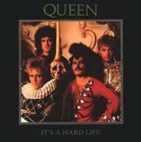 Обложка сингла ««It’s a Hard Life»» (Queen, (1984))