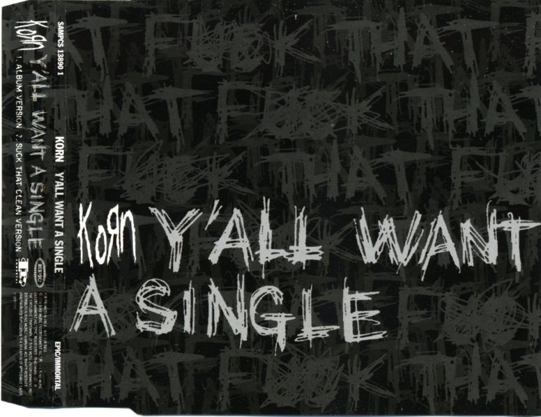 Korn Y All Want A Single Tekst Y'All Want a Single | это... Что такое Y'All Want a Single?