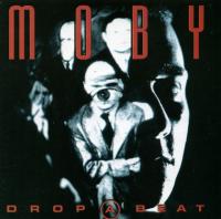Обложка сингла «Drop A Beat» (Moby, 1991)