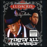 Обложка сингла «Pimpin' All Over the World» (Лудакриса и Bobby Valentino, 2005)
