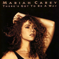 Обложка сингла «There's Got to Be a Way» (Мэрайи Кэри, (1991))