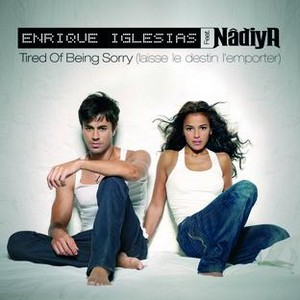 Обложка сингла «Tired Of Being Sorry/Laisse le destin l'emporter» (Энрике Иглесиаса в дуэте с Надьей, 2008)