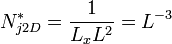 N_{j2D}^* = \frac{1}{L_xL^2} = L^{-3}