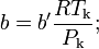 b=b'\frac{RT_\mathrm{k}}{P_\mathrm{k}};