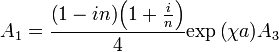 ~{A_1}={\frac{{ \left( 1-in \right) }{ \left( 1+{\frac{i}{n}} \right) }}{4}}{\exp{ \left( {\chi}a \right) }}{A_3}