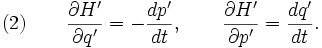 
(2) \qquad {\partial H' \over \partial q'} = - {dp' \over dt}, \qquad
{\partial H' \over \partial p'} = {dq' \over dt}.
