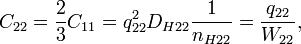 C_{22} = \frac{2}{3}C_{11} = q_{22}^2D_{H22}\frac{1}{n_{H22}} = \frac{q_{22}}{W_{22}}, \ 